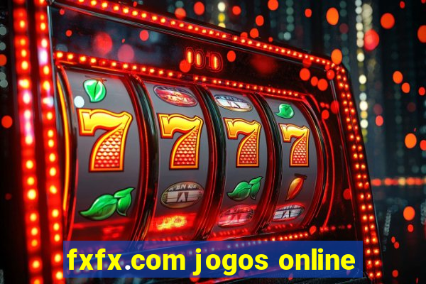 fxfx.com jogos online